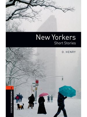 cover image of New Yorkers  (Oxford Bookworms Series Stage 2): 本編